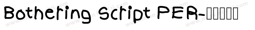 Bothering Script PER字体转换